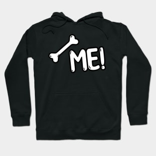 BONE ME! Hoodie